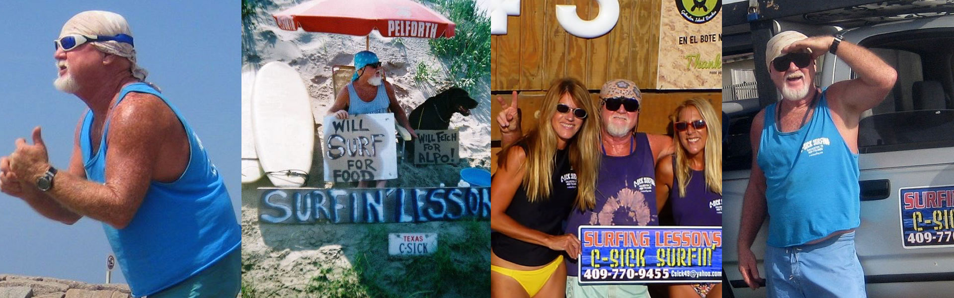 Owner of C-Sick Surfin' , Galveston TX