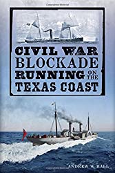 Civil War Blockade Running on the Texas Coast