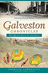 Galveston Chronicles: The Queen City of the Gulf